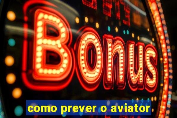 como prever o aviator